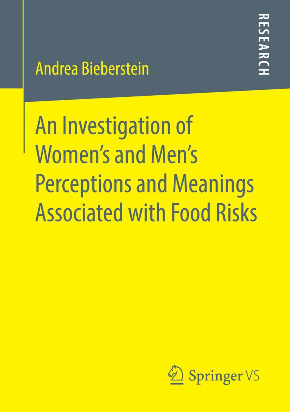 Big bigCover of An Investigation of Women's and Men’s Perceptions and Meanings Associated with Food Risks