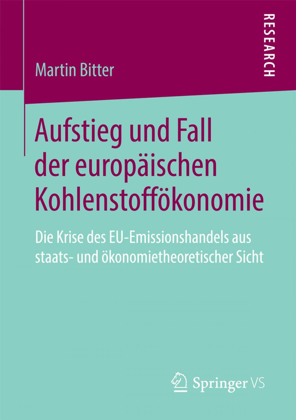 Big bigCover of Aufstieg und Fall der europäischen Kohlenstoffökonomie