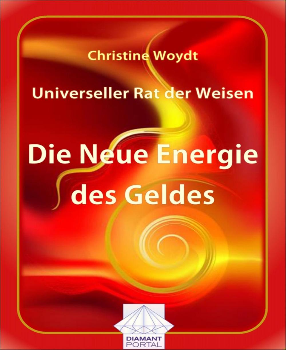 Big bigCover of Universeller Rat der Weisen: Die Neue Energie des Geldes