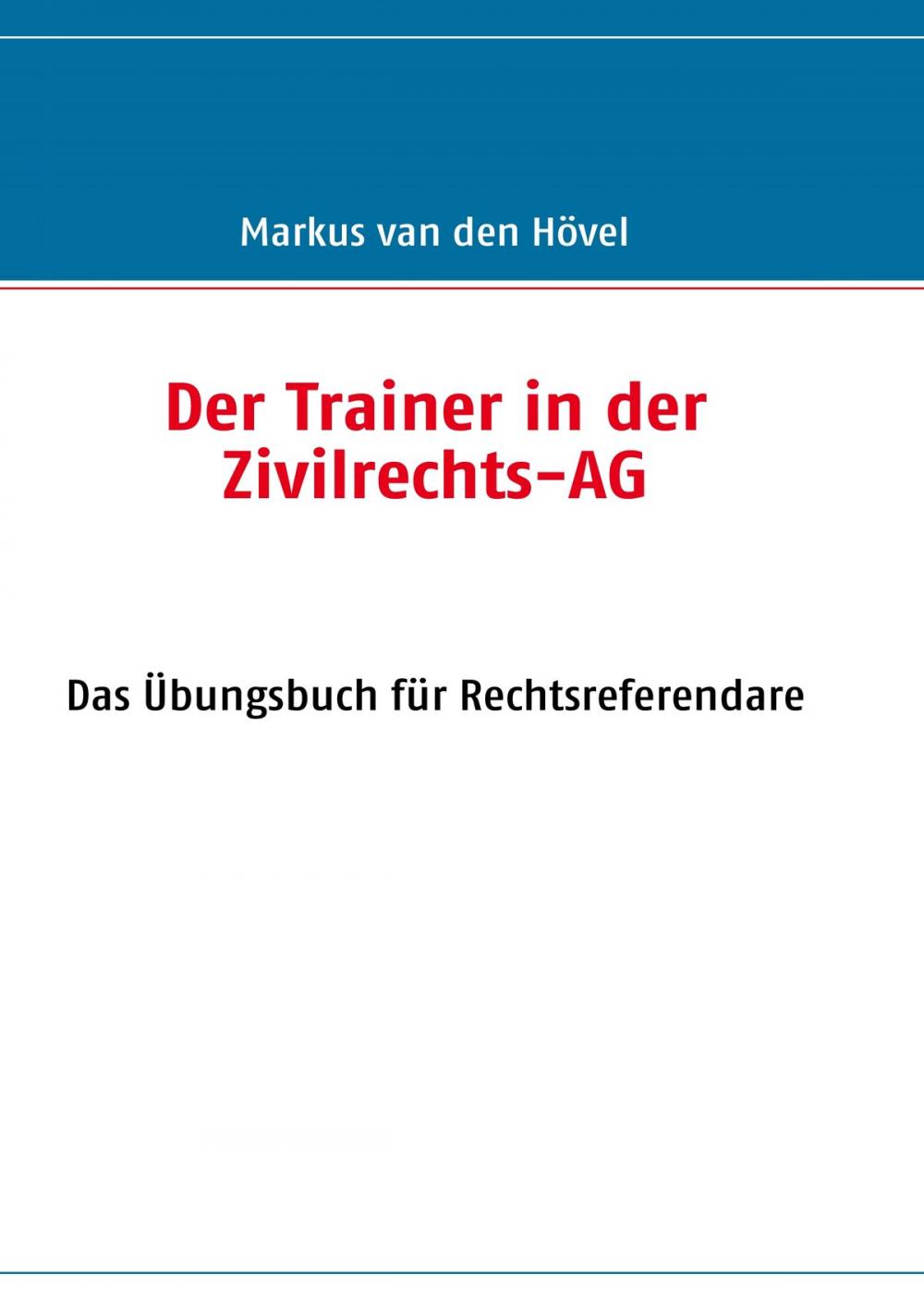 Big bigCover of Der Trainer in der Zivilrechts-AG
