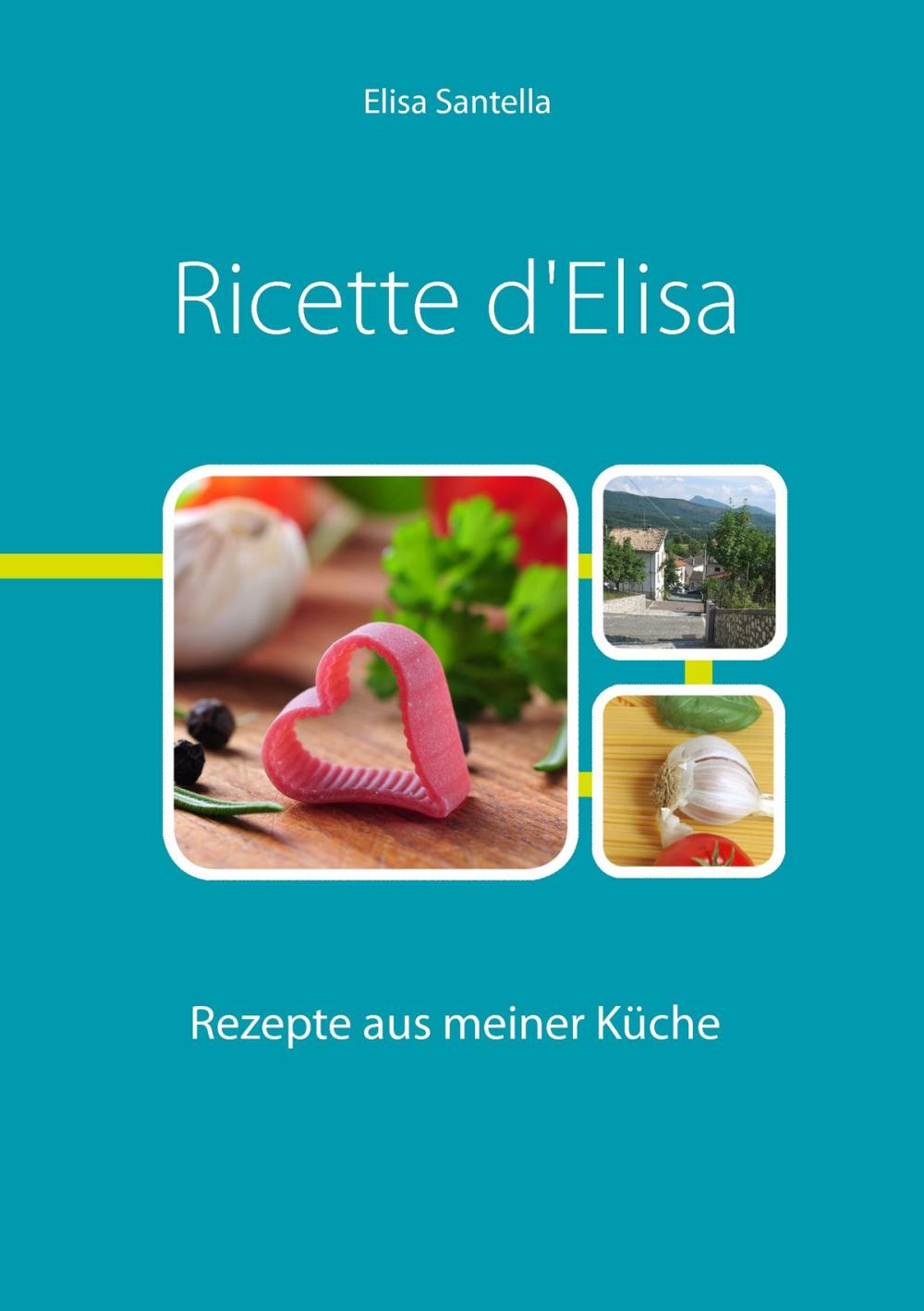 Big bigCover of Ricette d'Elisa