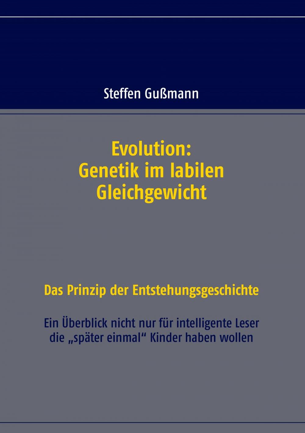 Big bigCover of Evolution: Genetik im labilen Gleichgewicht