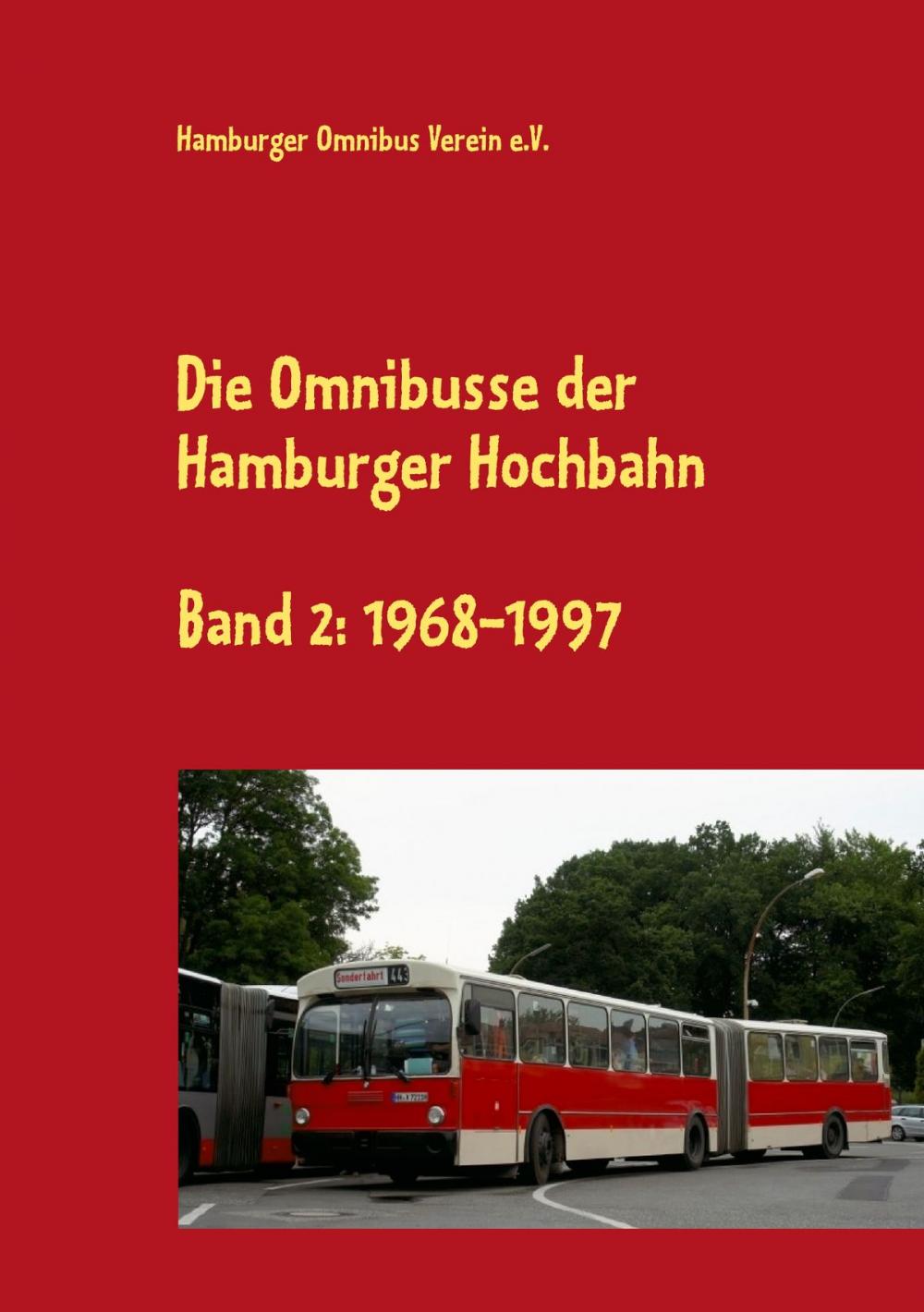 Big bigCover of Die Omnibusse der Hamburger Hochbahn