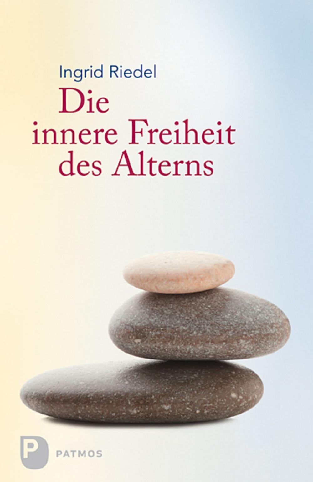 Big bigCover of Die innere Freiheit des Alterns