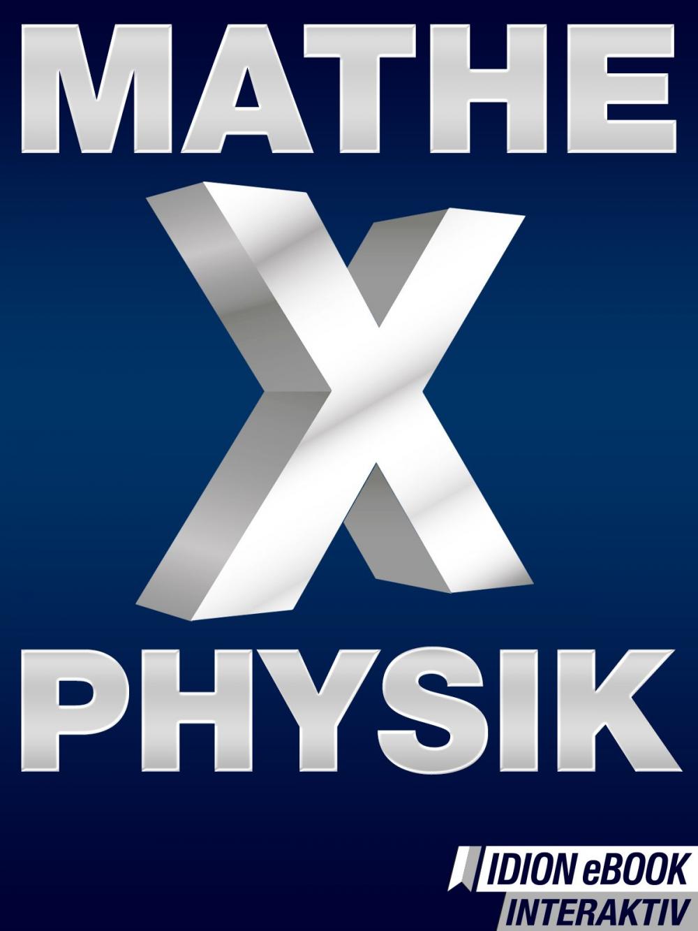 Big bigCover of Mathe X Physik