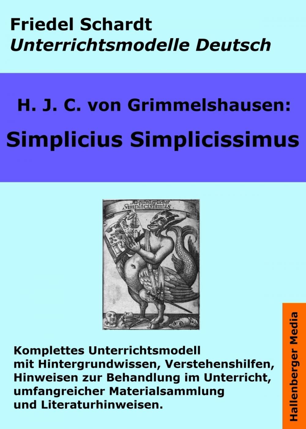 Big bigCover of Simplicius Simplicissimus. Unterrichtsmodell und Unterrichtsvorbereitungen. Unterrichtsmaterial und komplette Stundenmodelle für den Deutschunterricht.