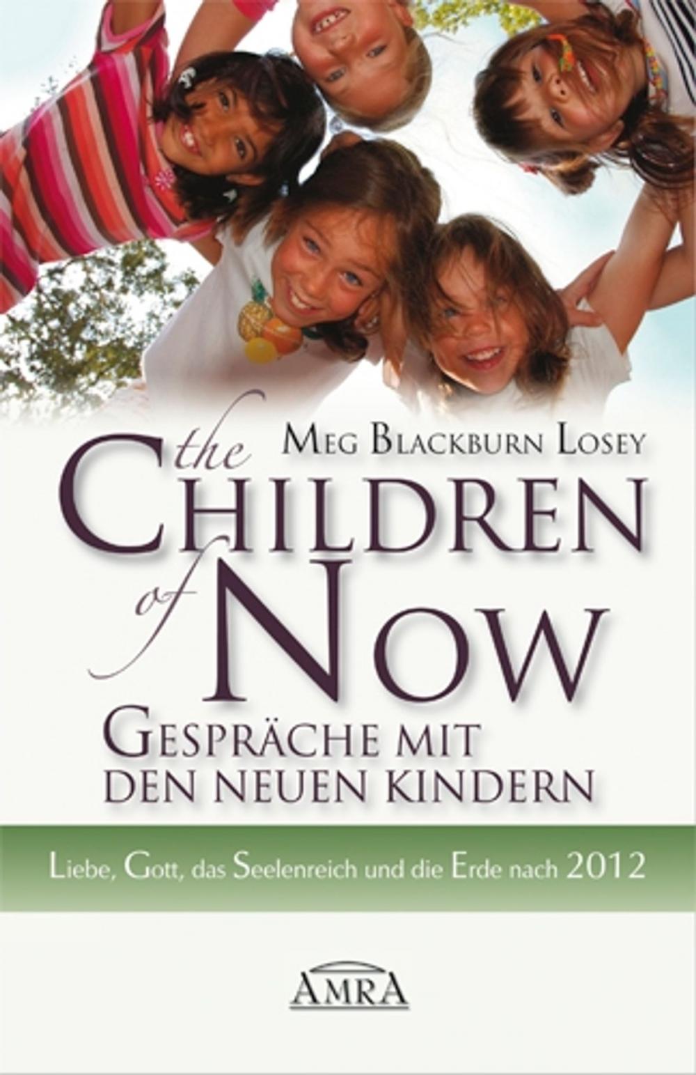 Big bigCover of The Children of Now - Gespräche mit den Neuen Kindern