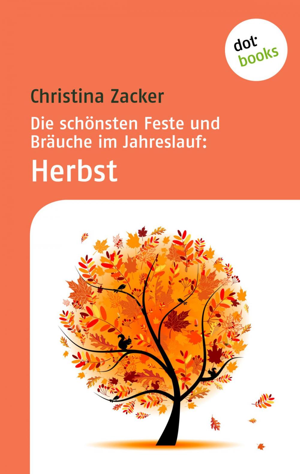 Big bigCover of Die schönsten Feste und Bräuche im Jahreslauf - Band 3: Herbst