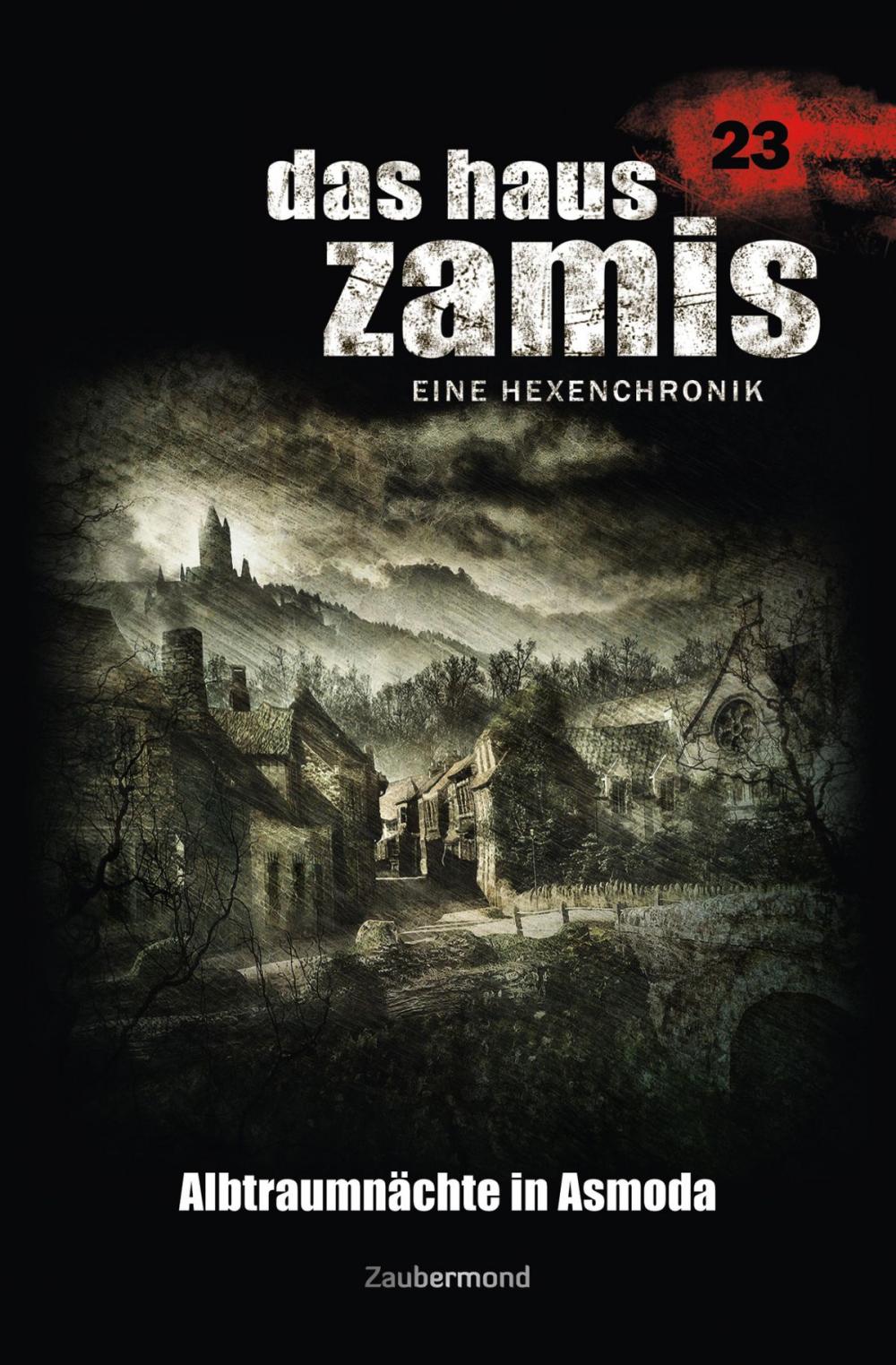 Big bigCover of Das Haus Zamis 23 - Albtraumnächte in Asmoda