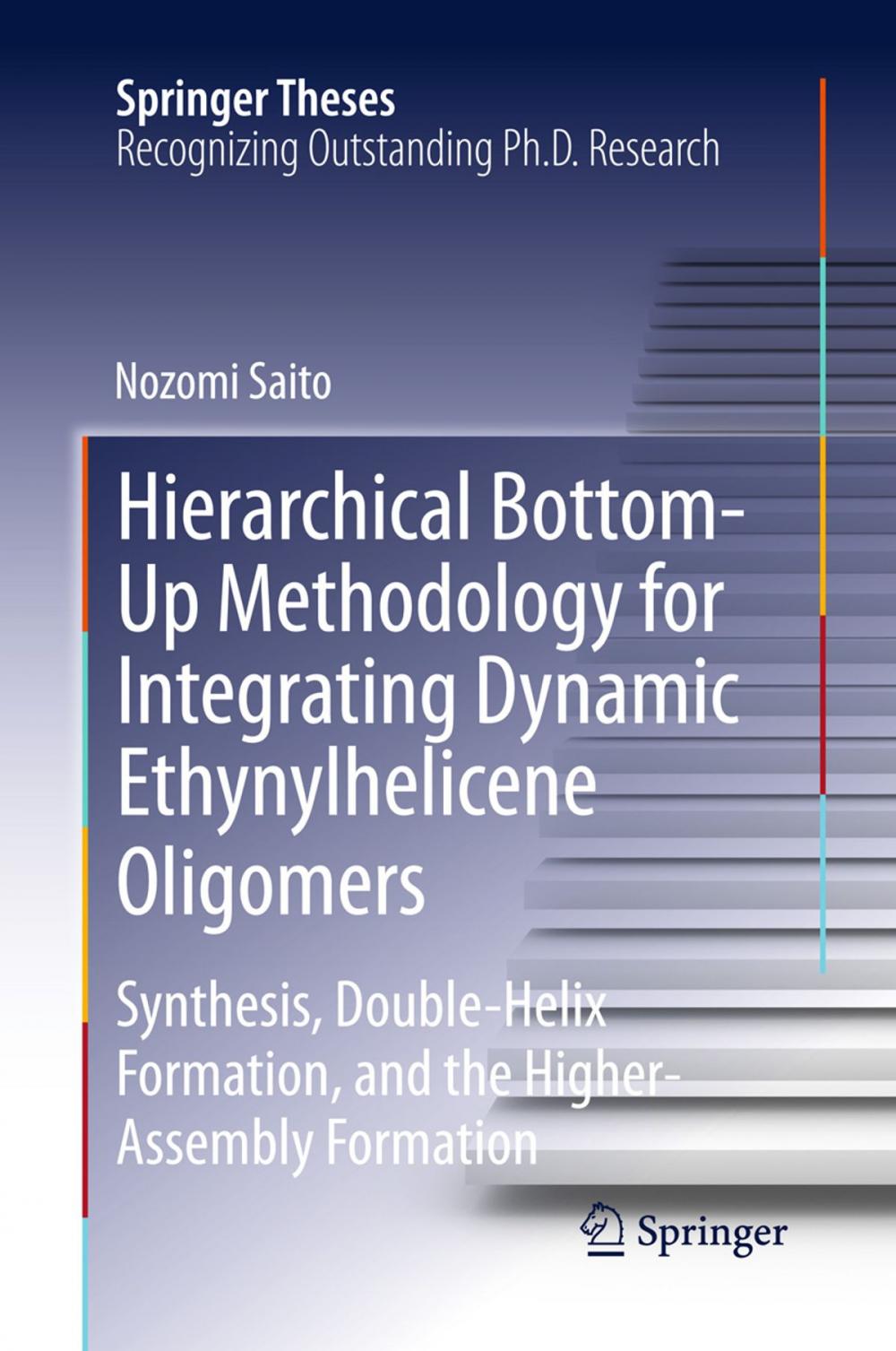 Big bigCover of Hierarchical Bottom-Up Methodology for Integrating Dynamic Ethynylhelicene Oligomers