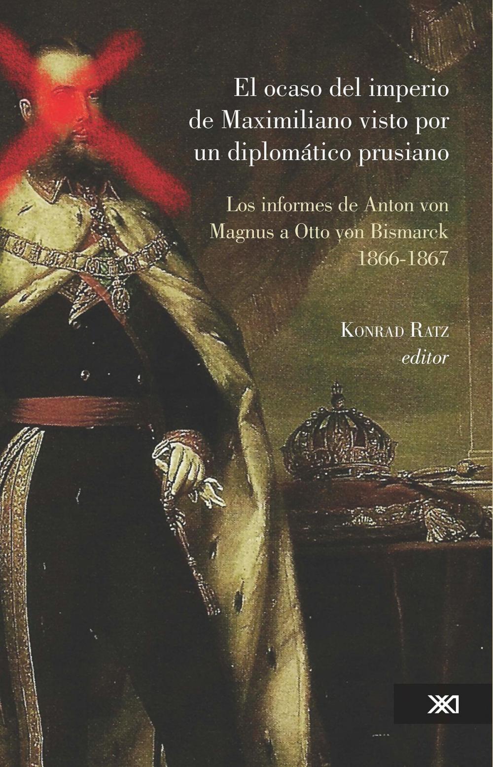 Big bigCover of El ocaso del imperio de Maximiliano visto por un diplomático prusiano