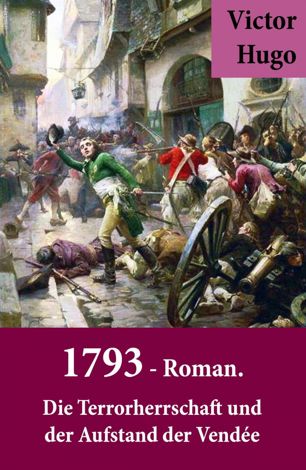 Big bigCover of 1793 - Roman. Die Terrorherrschaft und der Aufstand der Vendée