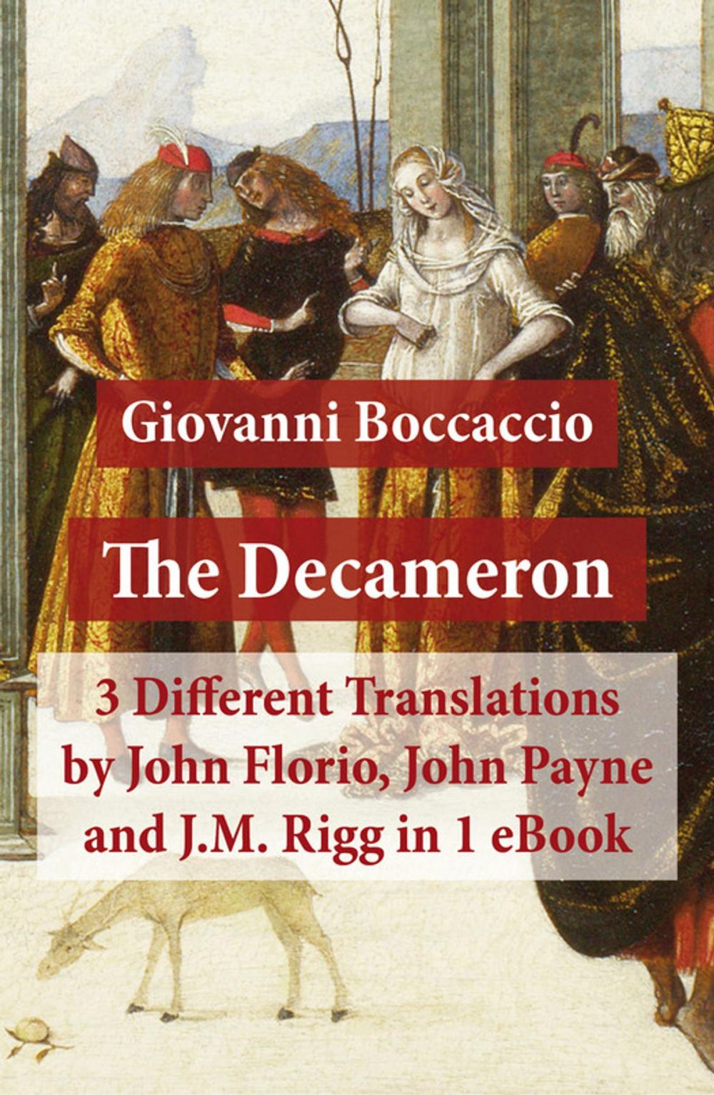 Big bigCover of The Decameron: 3 Different Translations by John Florio, John Payne and J.M. Rigg in 1 eBook