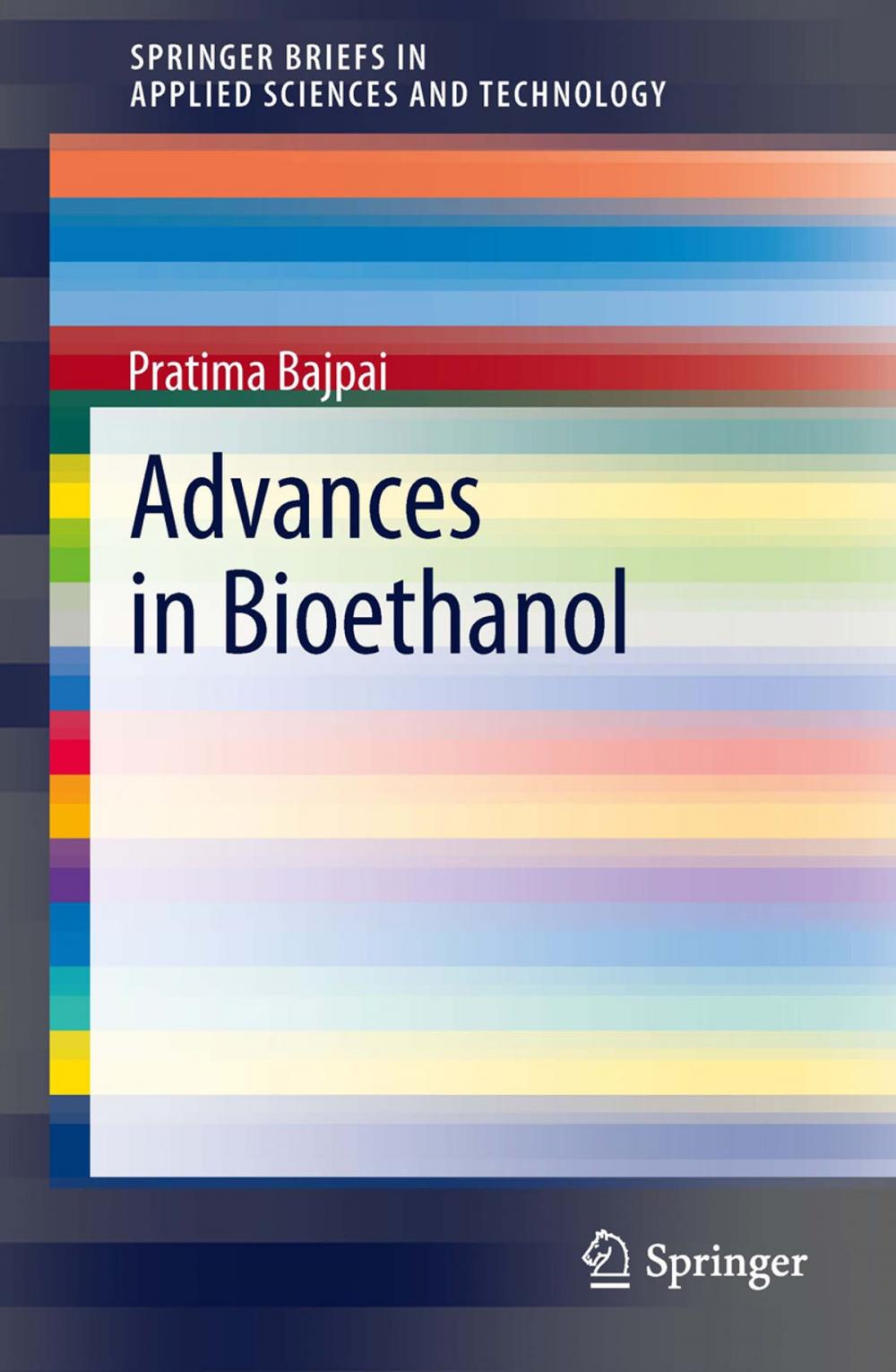 Big bigCover of Advances in Bioethanol