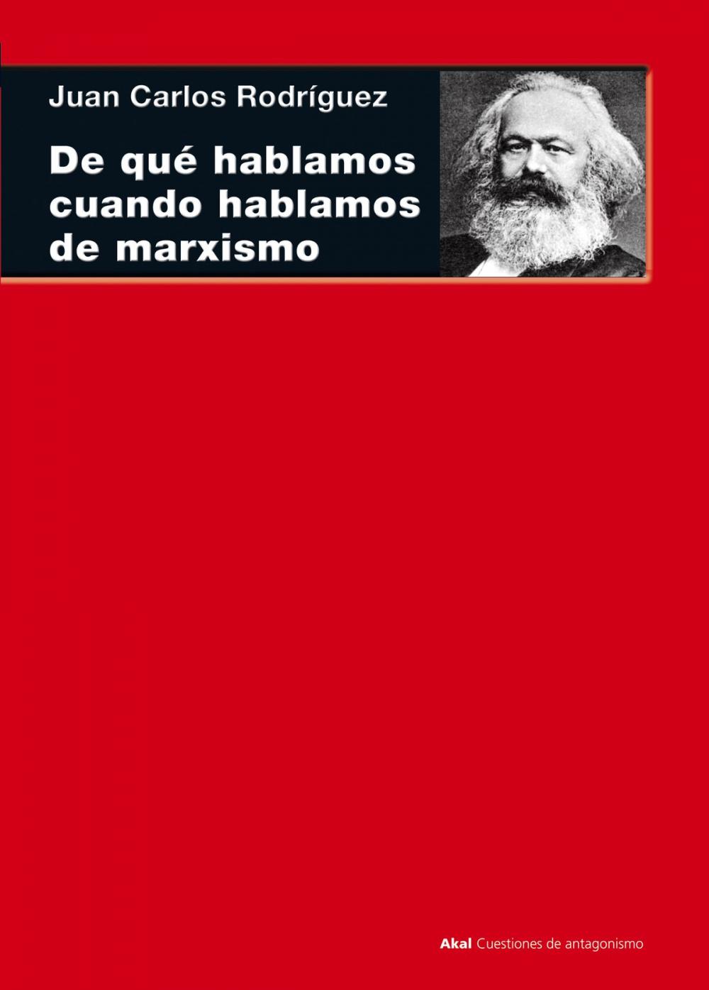 Big bigCover of De qué hablamos cuando hablamos de marxismo