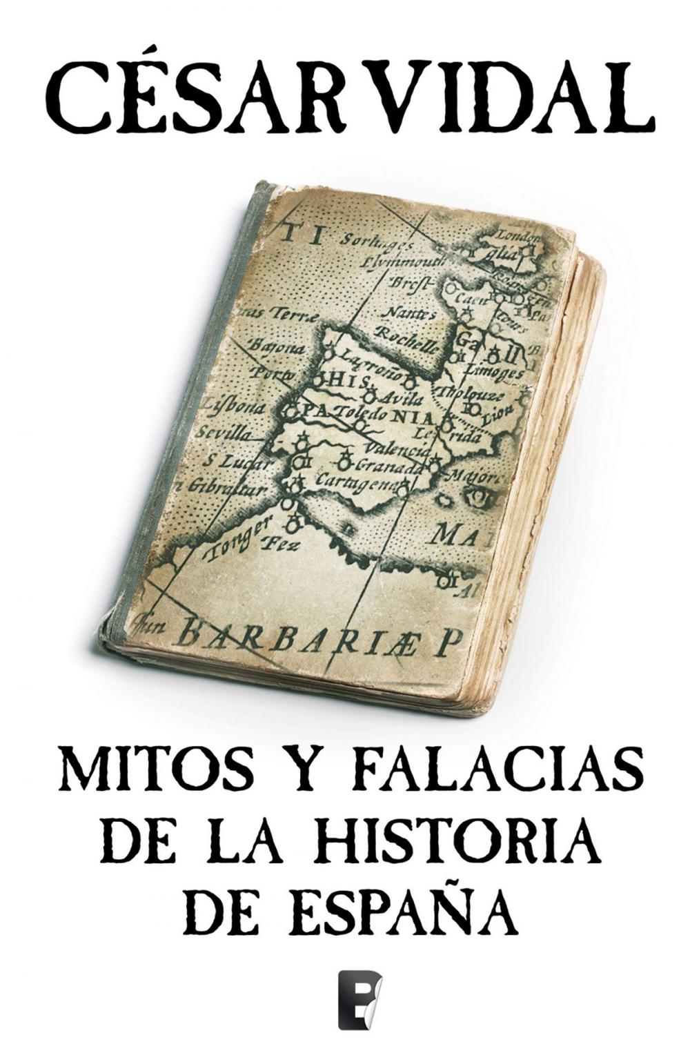 Big bigCover of Mitos y falacias de la Historia de España