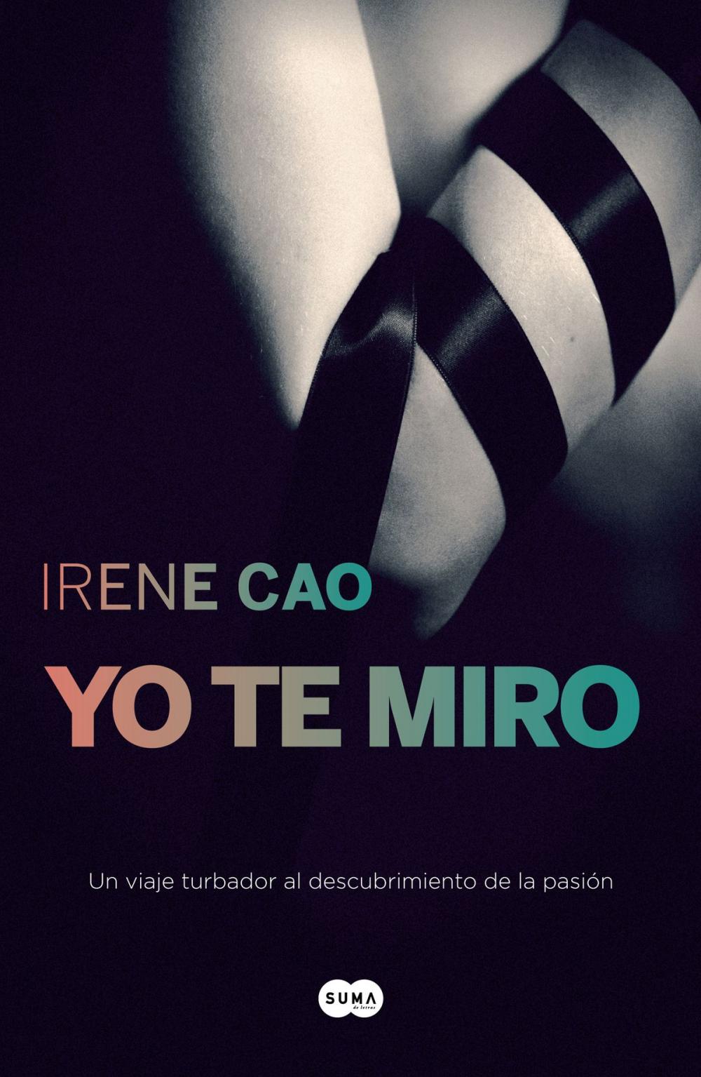 Big bigCover of Yo te miro (Trilogía de los sentidos 1)