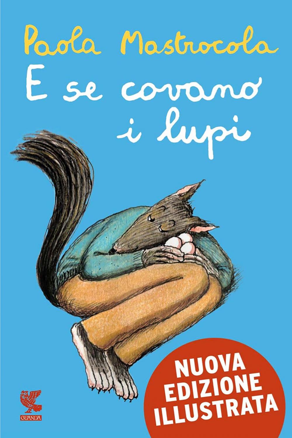 Big bigCover of E se covano i lupi - Nuova Edizione Illustrata