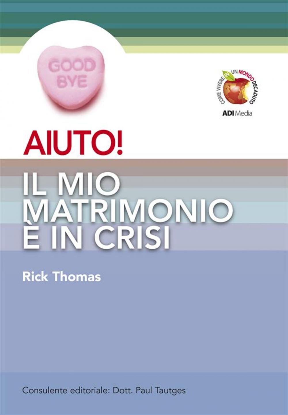 Big bigCover of AIUTO! Il mio matrimonio è in crisi