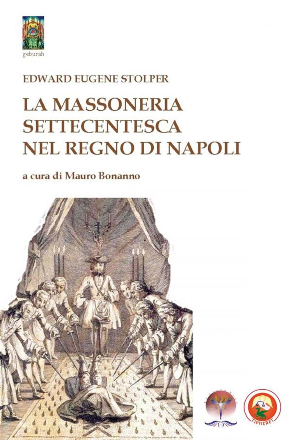 Big bigCover of La Massoneria Settecentesca nel Regno di Napoli