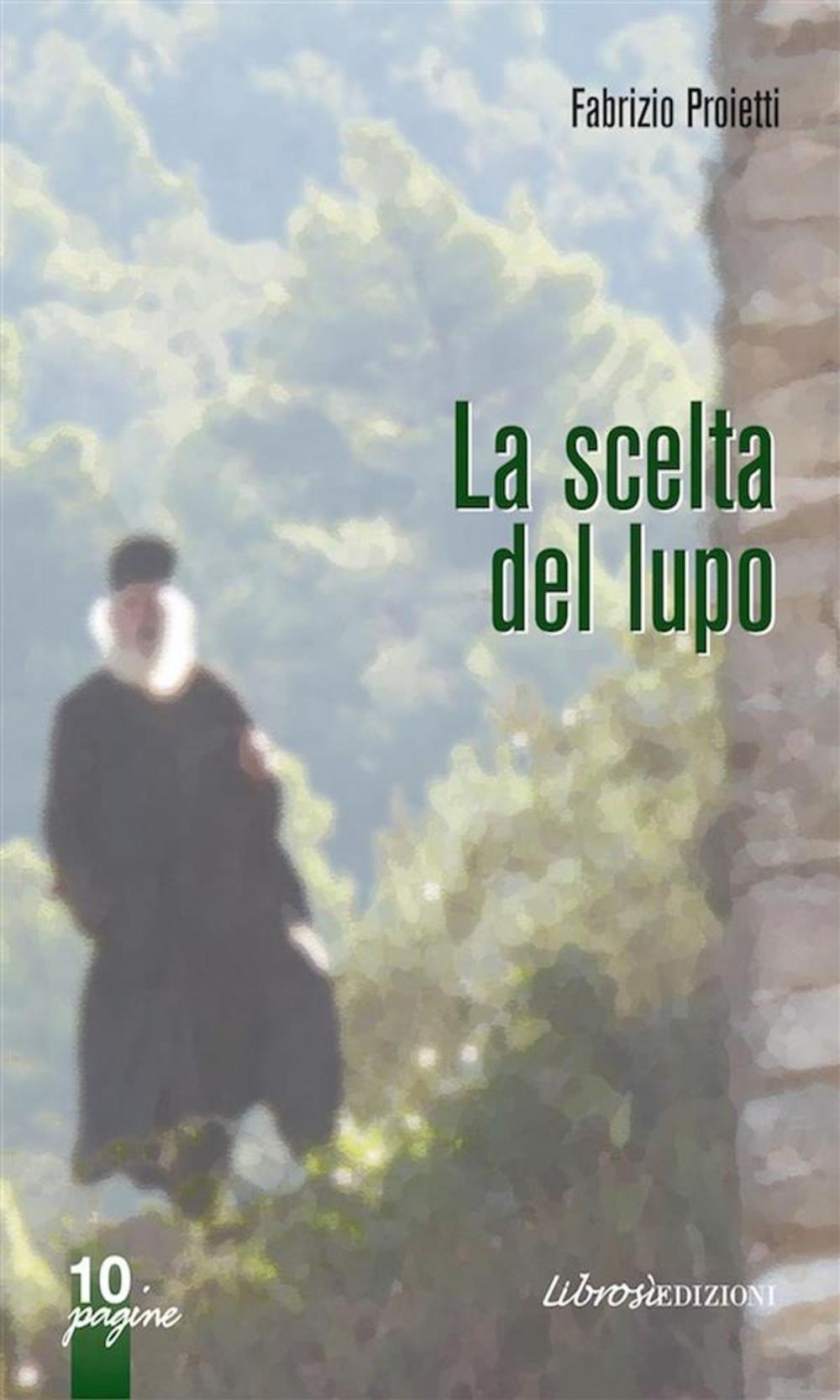 Big bigCover of La scelta del lupo