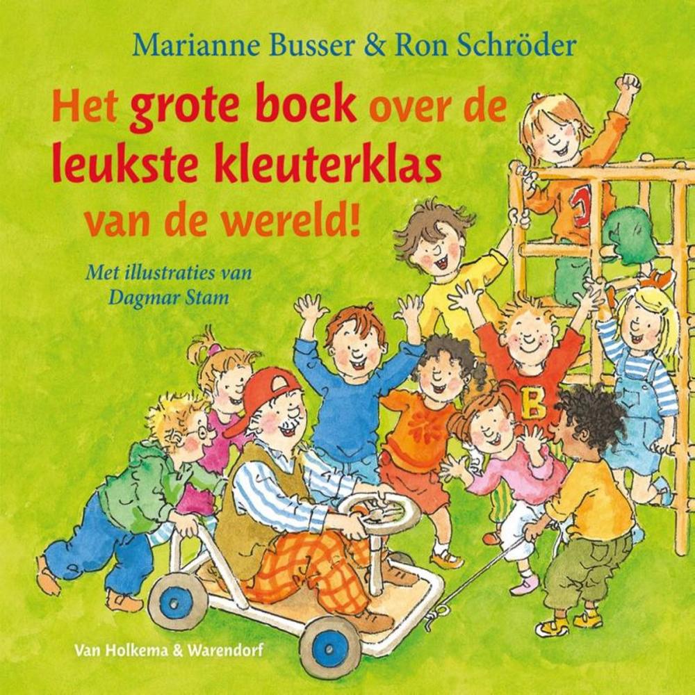 Big bigCover of Het grote boek over de leukste kleuterklas van de wereld!