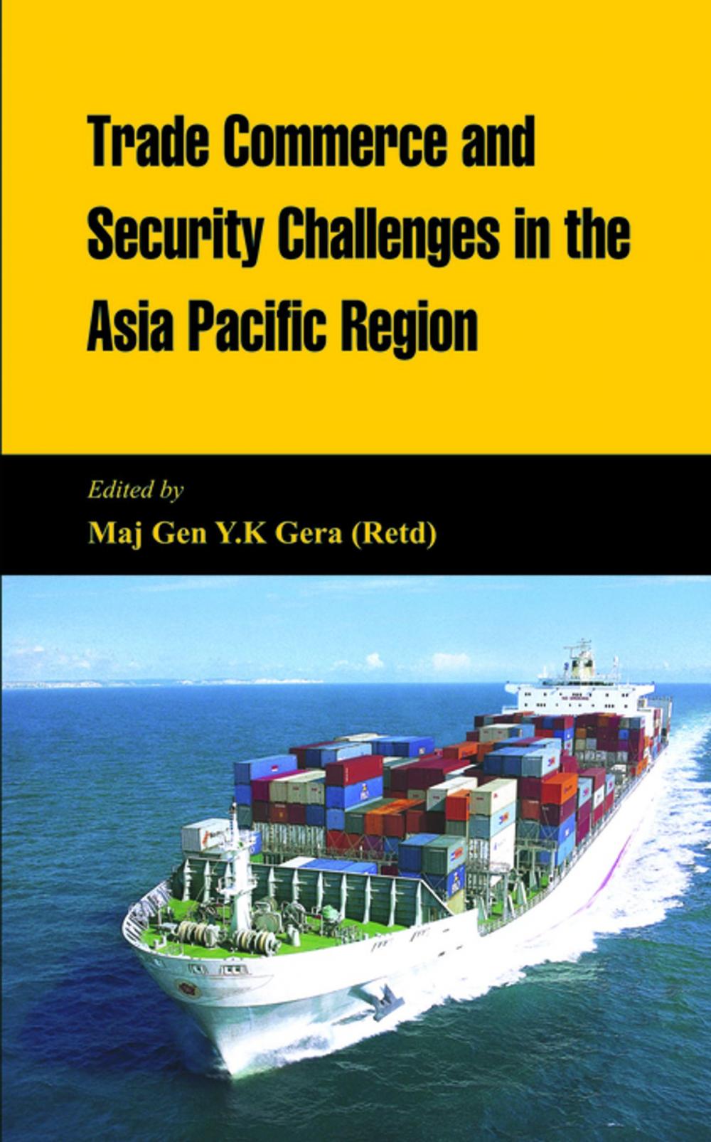 Big bigCover of Trade Commerce and Security Challenges in the Asia Pacific Region