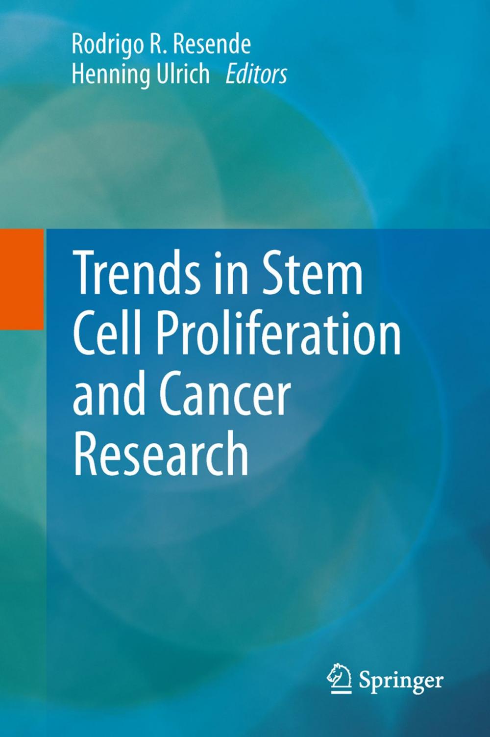 Big bigCover of Trends in Stem Cell Proliferation and Cancer Research