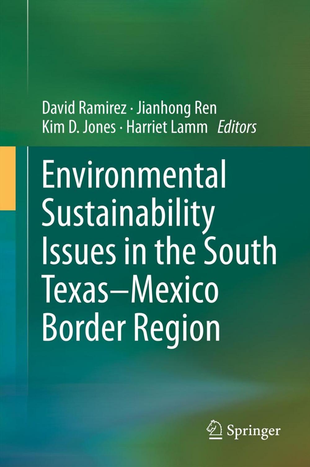 Big bigCover of Environmental Sustainability Issues in the South Texas–Mexico Border Region