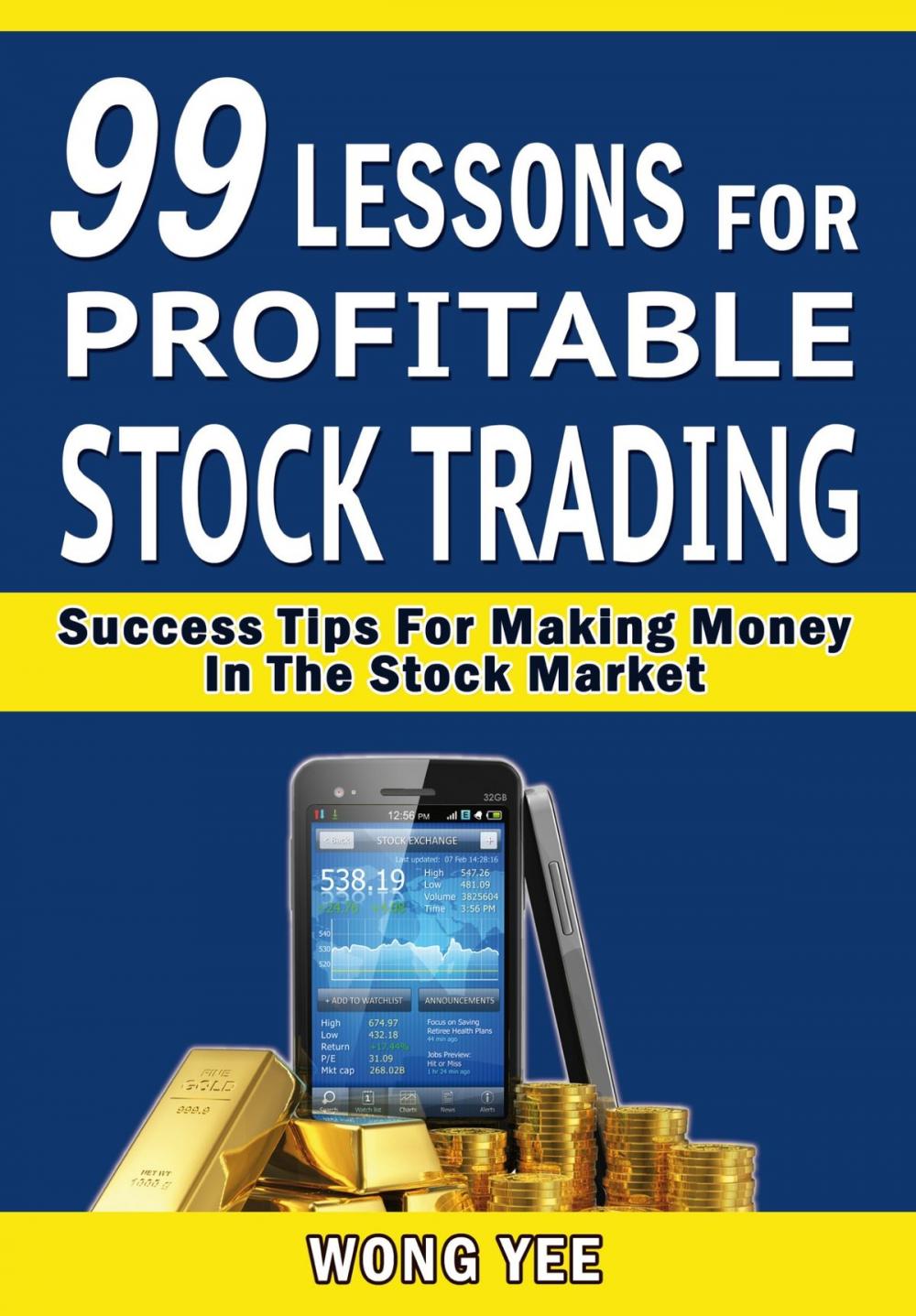 Big bigCover of 99 Lessons for Profitable Stock Trading Success