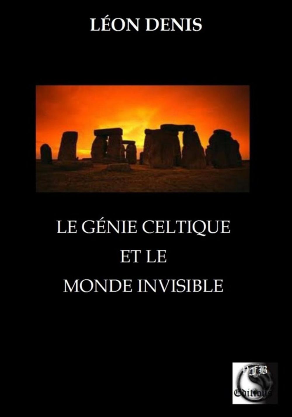 Big bigCover of Le Génie Celtique et le Monde Invisible