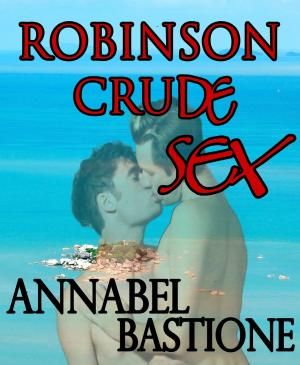 Cover of the book Robinson Crude Sex by Donna Jay