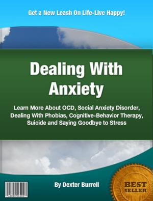 Cover of the book Dealing With Anxiety by Richard J. Donaldson