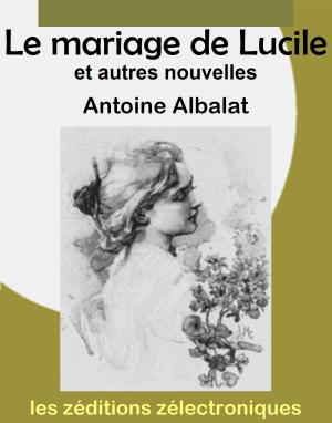 Book cover of Le mariage de Lucile