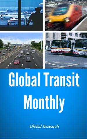 Cover of the book Global Transit Monthly, February 2013 by Steve Games