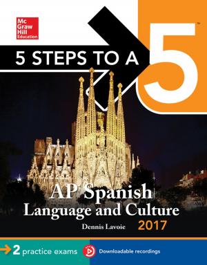 Cover of the book 5 Steps to a 5 AP Spanish Language and Culture with Downloadable Recordings 2014-2015 (EBOOK) by Kent Van de Graaff, R. Rhees, Sidney Palmer