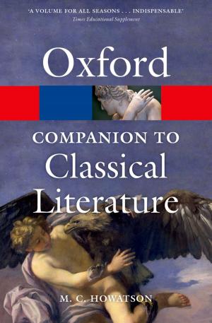 Cover of the book The Oxford Companion to Classical Literature by Joseph Y. Roberts
