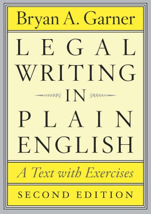 Book cover of Legal Writing in Plain English, Second Edition