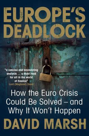 Cover of the book Europe's Deadlock by Hal Brands, Charles Edel