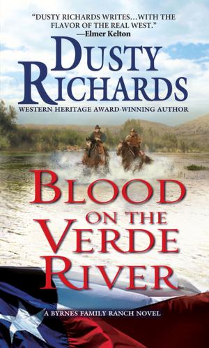 Cover of the book Blood on the Verde River A Byrnes Family Ranch Western by Max Allan Collins, Matthew Clemens