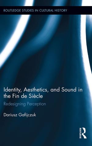 Cover of the book Identity, Aesthetics, and Sound in the Fin de Siècle by Alan J. Singer