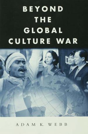 Cover of the book Beyond the Global Culture War by Norman Fraser, Nigel Gilbert, Scott McGlashan, Robin Wooffitt