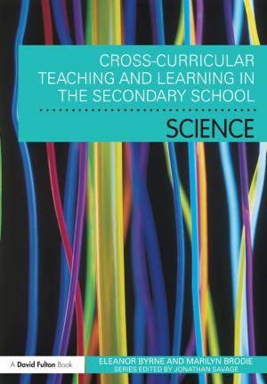 Cover of the book Cross Curricular Teaching and Learning in the Secondary School… Science by Vera Caine, Judy Mill