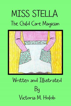 Cover of Miss Stella, The Child Care Magician