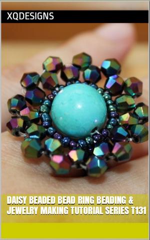 Book cover of Daisy Beaded Bead Ring: Beading & Jewelry Making Tutorial Series T131