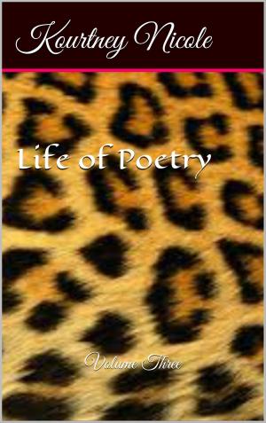 Cover of the book Life of Poetry Volume 3 by Hermene Hartman, David Smallwood