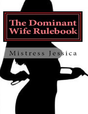 Cover of the book The Dominant Wife Rule Book by Michael Shim