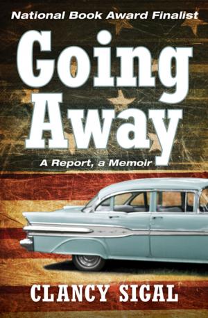Cover of the book Going Away by Carol Muske-Dukes