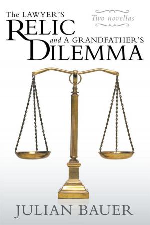 Cover of the book The Lawyer's Relic and a Grandfather's Dilemma by Glenda Kyle