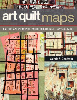 Cover of the book Art Quilt Maps by Joy Pelzmann, Maxine Rosenthal
